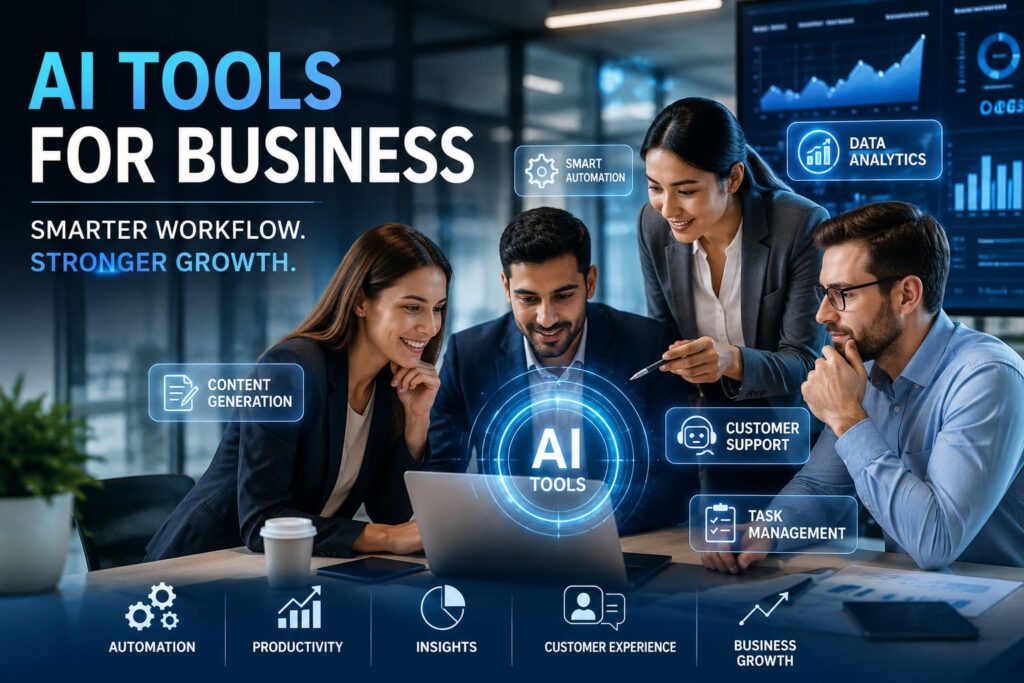 AI Tools for Business helping companies automate workflows, improve productivity, and drive business growth in 2026
