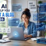 how-ai-can-help-you-start-a-blog-2026_How AI can help you start a successful blog in 2026